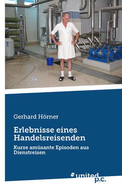 Erlebnisse eines Handelsreisenden von Hoerner,  Gerhard