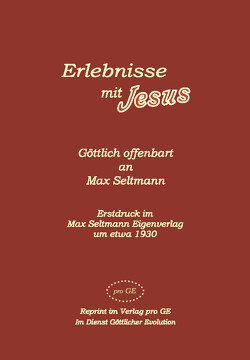 Erlebnisse mit Jesus von Rudolf Johannes,  Max Seltmann