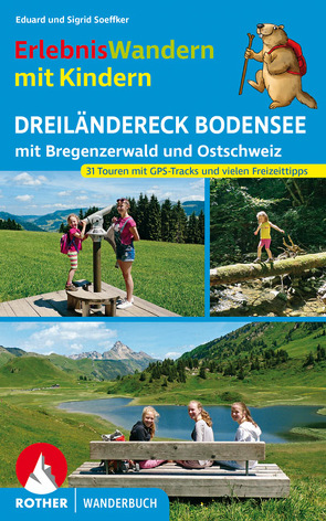 ErlebnisWandern mit Kindern Dreiländereck Bodensee von Soeffker,  Eduard, Soeffker,  Sigrid