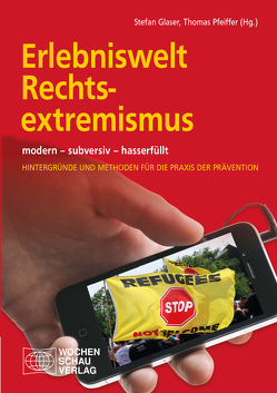 Erlebniswelt Rechtsextremismus von Gläser,  Stefan, Pfeiffer,  Thomas