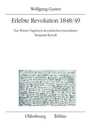 Erlebte Revolution 1848/49 von Gasser,  Wolfgang, Glassner,  Gottfried