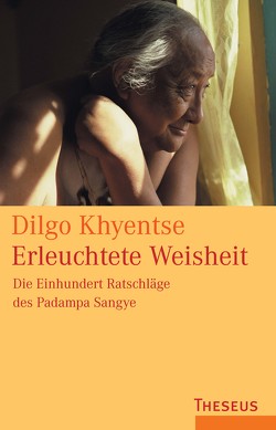 Erleuchtete Weisheit von Khyentse,  Dilgo, Rinpoche,  Kyabje Trulshik