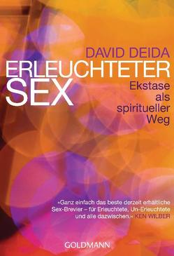 Erleuchteter Sex von Deida,  David, Panster,  Andrea