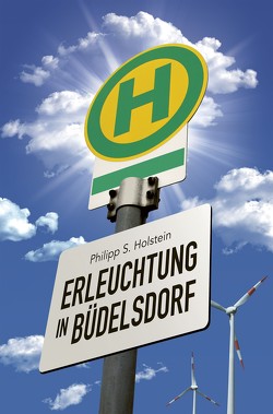 Erleuchtung in Büdelsdorf von Holstein,  Philipp S.