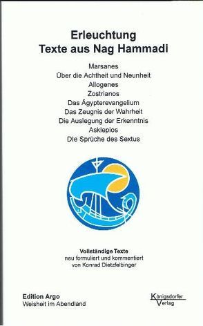 Texte aus Nag Hammadi / Erleuchtung, Texte aus Nag Hammadi von Dietzfelbinger,  Konrad