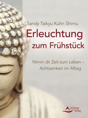 Erleuchtung zum Frühstück von Kuhn Shimu,  Sandy Taikyu