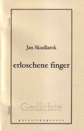 erloschene finger von Skudlarek,  Jan