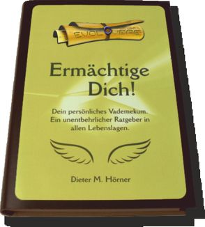 Ermächtige Dich! von Hörner,  Dieter M.