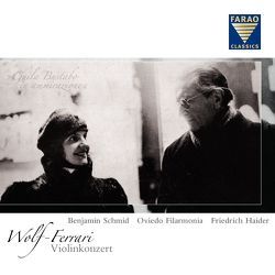 Ermanno Wolf-Ferrari – Violinkonzert & Orchestermusik aus Opern
