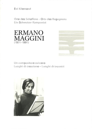 Ermano Maggini (1931-1991) von Kliemand,  Evi, Schrembs,  Peter