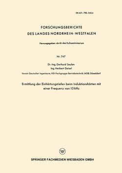 Ermittlung der Einhärtungstiefen beim Induktionshärten mit einer Frequenz von 10 kHz von Seulen,  Gerhard