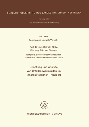 Ermittlung und Analyse von Unfallschwerpunkten im innerbetrieblichen Transport von Skiba,  Reinald