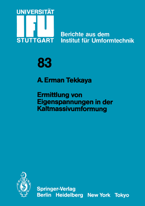 Ermittlung von Eigenspannungen in der Kaltmassivumformung von Tekkaya,  A. Erman