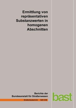 Ermittlung von repräsentativen Substanzwerten in homogenen Abschnitten von Buch,  M. T., Frohböse,  B., Jänig,  J, Niessen,  J., Villaret,  St., Zander,  U.