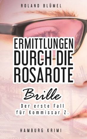 Ermittlungen durch die rosarote Brille von Blümel,  Roland