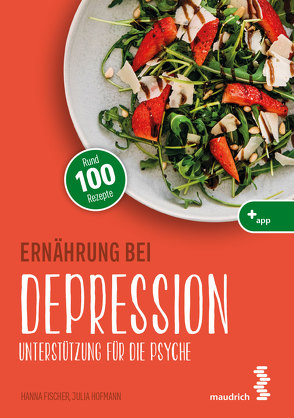 Ernährung bei Depression von Fischer,  Hanna, Hofmann,  Julia