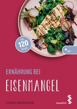 Ernährung bei Eisenmangel von Gasche,  Christoph, Weiß,  Ilse