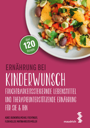 Ernährung bei Kinderwunsch von Budnowski,  Agnes, Feichtinger,  Michael, Koller,  Flora, Kreuter-Müller,  Martina