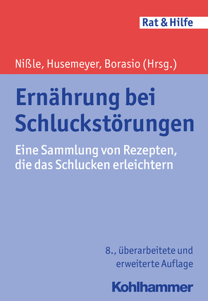 Ernährung bei Schluckstörungen von Borasio,  Gian Domenico, Husemeyer,  Ingeborg Maria, Nißle,  Dorothee