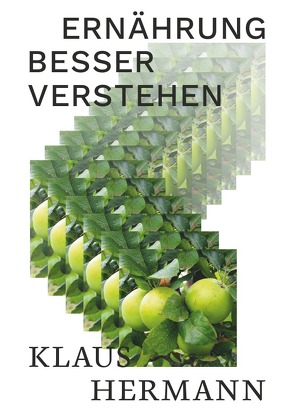 Ernährung besser verstehen von Hermann,  Klaus