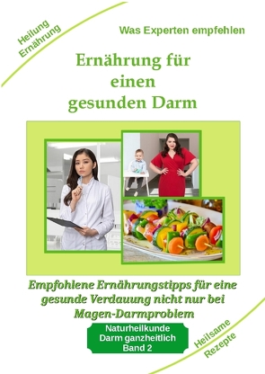 Ernährung für einen gesunden Darm – Empfohlene Nahrungsmittel und Rezepte von Kiefer,  Holger