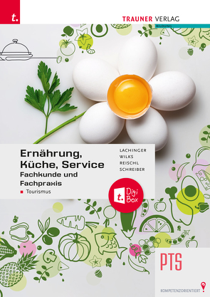 Ernährung, Küche, Service – Fachkunde/Fachpraxis Tourismus E-Book Solo von Lachinger,  Christa, Reischl,  Anita, Schreiber,  Marianne, Willks,  Monika