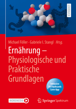 Ernährung – Physiologische und Praktische Grundlagen von Föller,  Michael, Stangl,  Gabriele I., Wätjen,  Wim