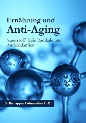 Ernährung und Anti-Aging von Padmanaban,  Kaniappan