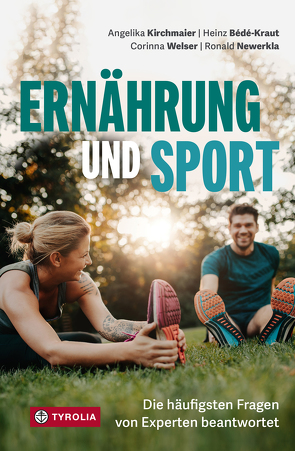 Ernährung und Sport von Bédé-Kraut,  Heinz, Kirchmaier,  Angelika, Newerkla,  Ronald, Welser,  Corinna