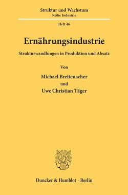 Ernährungsindustrie. von Breitenacher,  Michael, Täger,  Uwe Christian