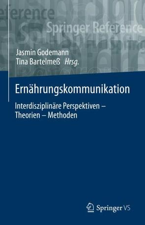 Ernährungskommunikation von Bartelmeß,  Tina, Godemann,  Jasmin