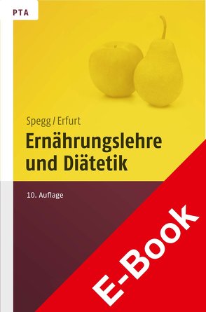 Ernährungslehre und Diätetik von Erfurt,  Dorothea, Spegg,  Horst