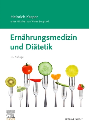 Ernährungsmedizin und Diätetik von Burghardt,  Walter, Kasper,  Heinrich