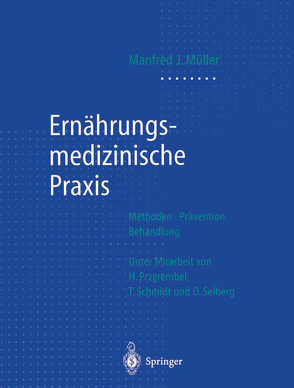 Ernährungsmedizinische Praxis von Müller,  Manfred James, Selberg,  O., Weinmann,  A., Westenhöfer,  J.