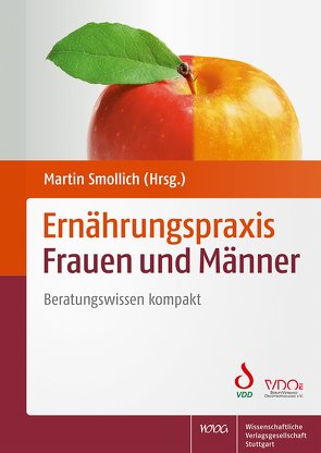 Ernährungspraxis Frauen und Männer von Blumenschein,  Birgit, Hilbig,  Annett, Kugler,  Julia, Laupert-Deick,  Claudia, Sausmikat,  Julia, Smollich,  Martin, Zyriax,  Birgit-Christiane