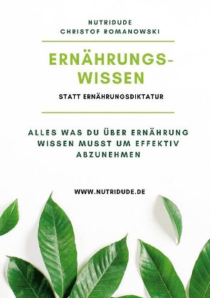 Ernährungswissen statt Ernährungsdiktatur von Romanowski,  Christof