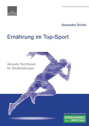 Ernährung im Top-Sport von Schek,  Alexandra