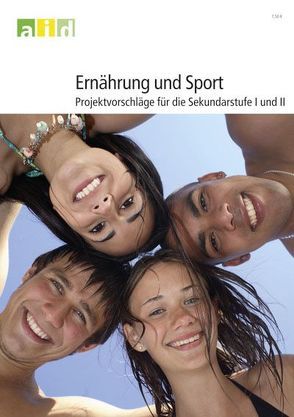 Ernährung und Sport – Projektvorschläge für die Sekundarstufe I und II von Hassel,  Holger