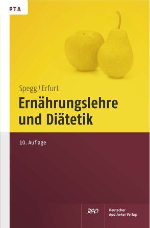 Ernährungslehre und Diätetik von Erfurt,  Dorothea, Spegg,  Horst