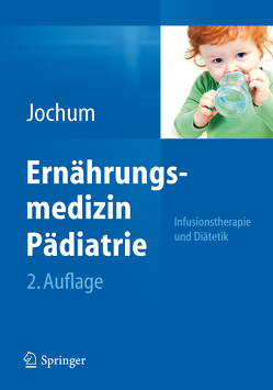 Ernährungsmedizin Pädiatrie von Jochum,  Frank