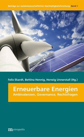 Erneuerbare Energien von Ekardt,  Felix, Hennig,  Bettina, Unnerstall,  Herwig