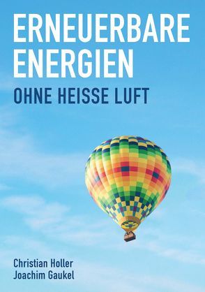 Erneuerbare Energien von Gaukel,  Joachim, Höller,  Christian