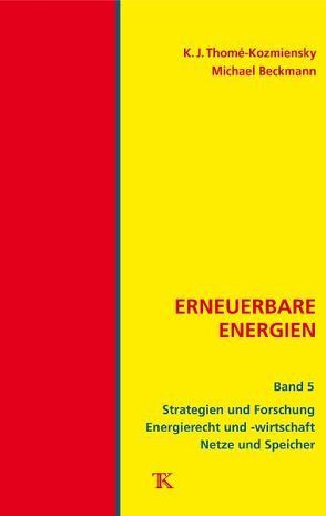 Erneuerbare Energien, Band 5 von Beckmann,  Michael, Thomé-Kozmiensky,  Karl J.
