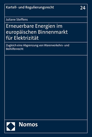 Erneuerbare Energien im europäischen Binnenmarkt für Elektrizität von Steffens,  Juliane