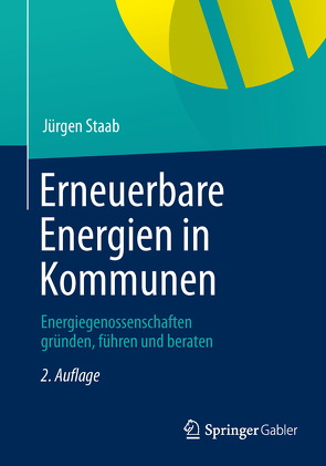 Erneuerbare Energien in Kommunen von Staab,  Jürgen