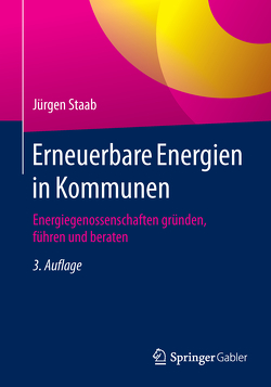 Erneuerbare Energien in Kommunen von Staab,  Jürgen