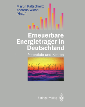 Erneuerbare Energieträger in Deutschland von Kaltschmitt,  Martin, Wiese,  Andreas