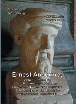 Ernst Ansermet – Zum 50. Todestag – von Siedenberg,  Markus