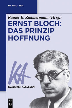 Ernst Bloch: Das Prinzip Hoffnung von Zimmermann,  Rainer E.