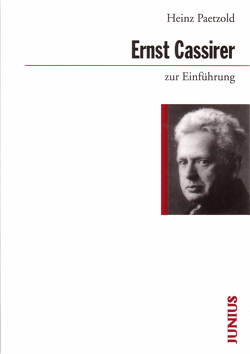 Ernst Cassirer zur Einführung von Paetzold,  Heinz